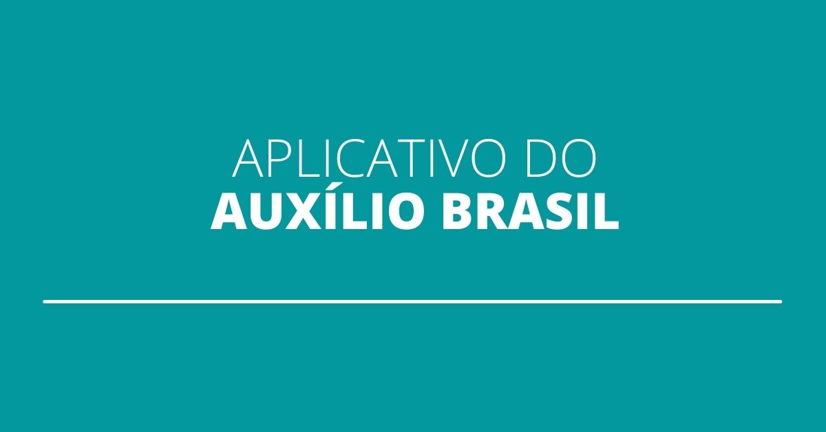 Aplicativo Auxílio Brasil permite acesso ao calendário veja como funciona