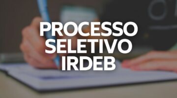 Processo seletivo IRDEB Bahia abre 36 vagas em Salvador