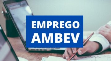 Ambev libera centenas de vagas de emprego no país; confira detalhes