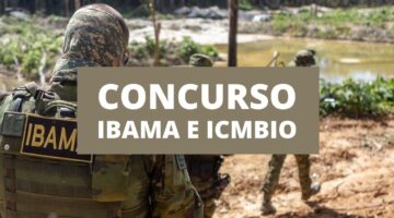Concurso Ibama e ICMBio: Mourão indica abertura de 740 vagas; confira
