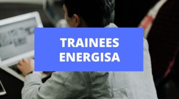 Energisa libera inúmeras vagas para trainees; saiba os detalhes