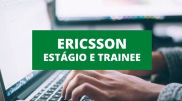 Ericsson abre vagas em seu programa de estágio e trainee; confira requisitos e mais detalhes