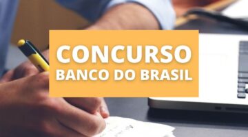 Inscrições para o concurso do Banco do Brasil encerram no sábado, 07