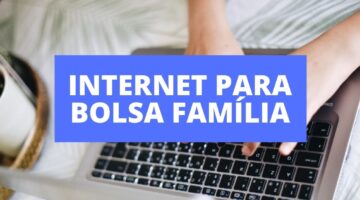 Internet grátis para beneficiários do Bolsa Família? Confira a proposta