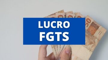 Lucro FGTS: Caixa vai distribuir R$ 8,1 bilhões; veja quem tem direito