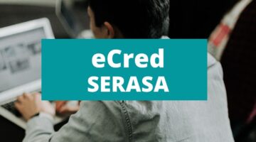 Serasa eCred: como funciona a plataforma que oferece crédito a negativados?