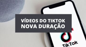 Vídeos do TikTok podem passar a ter mais de 5 minutos de duração; entenda