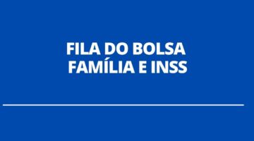 Acesso ao INSS e Bolsa Família segue indefinido para 3 milhões de brasileiros