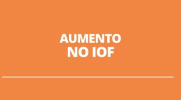 Aumento temporário do IOF afeta operações de crédito, como cheque especial