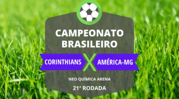Corinthians x América-MG: onde assistir, horário do jogo, prováveis escalações