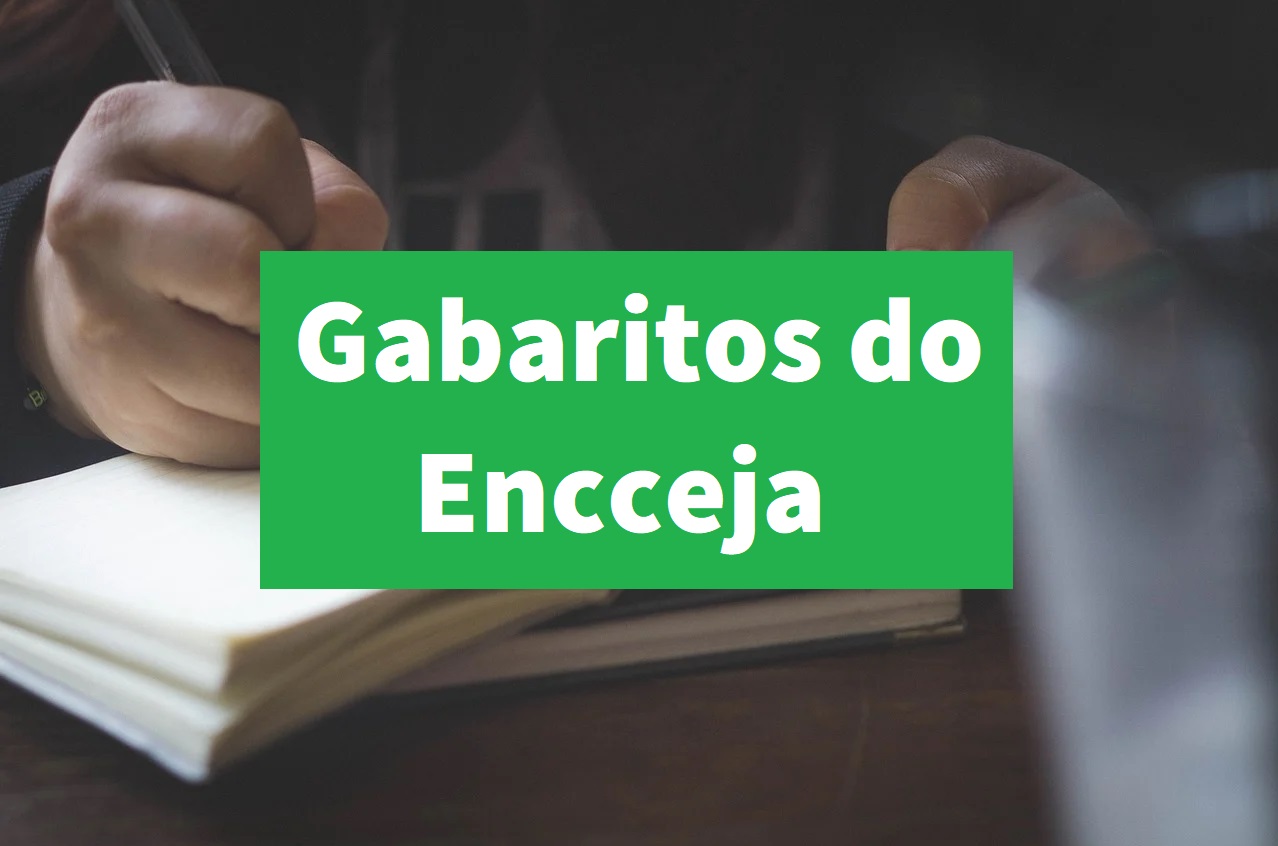 Gabaritos Do Encceja São Liberados Pelo Inep Saiba Como Consultar As Respostas Oficiais 2387