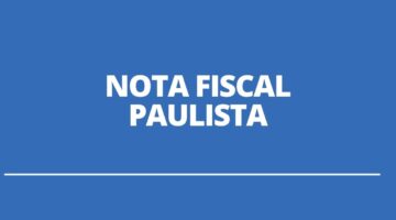 Nota Fiscal Paulista: SP libera R$ 26 milhões em créditos; saiba como pedir
