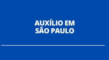 Novo auxílio de mil reais é lançado em São Paulo; confira quem recebe