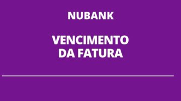 Nubank: saiba como mudar a data de vencimento da fatura pelo aplicativo