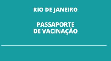 No Rio, ‘Passaporte da Vacina’ é restabelecido pelo STF; saiba como emitir