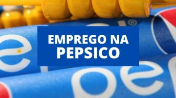 PepsiCo libera mais de 30 vagas de emprego; saiba como concorrer