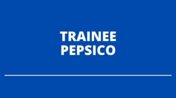 PepsiCo libera vagas em seu novo programa para trainees; saiba como se inscrever
