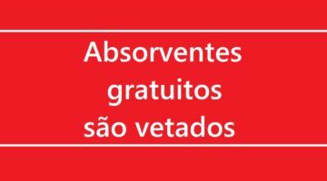 Bolsonaro veta projeto que distribuiria absorventes gratuitos para alunas