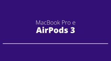 Apple anuncia novo MacBook Pro e 3ª geração dos AirPods