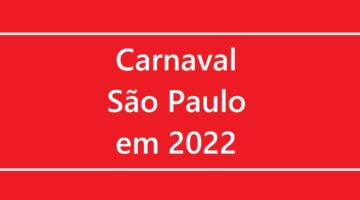 SP pretende realizar carnaval de rua em 2022 para milhões de pessoas