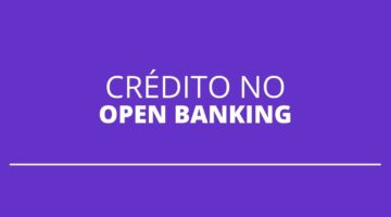 Com Open Banking, crédito pode ser facilitado para quem tem nome sujo