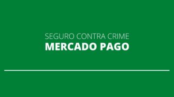 Mercado Pago lança seguro contra crimes cometidos por Pix; indenização de até R$ 10 mil