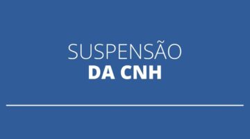 Confira multas que suspendem a CNH durante dois anos