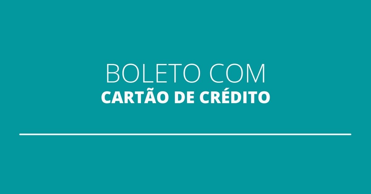 Saiba Como Pagar Boleto Bancário Com O Seu Cartão De Crédito 8925