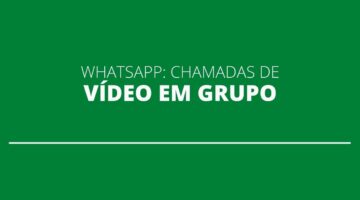 WhatsApp libera chamadas de vídeo coletivas em grupos de conversa