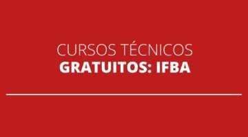 IFBA disponibiliza 665 vagas em cursos técnicos gratuitos em Salvador