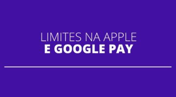 Nubank define limite para compras diárias pela Apple e Google Pay