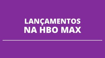 Lançamentos previstos para dezembro na HBO Max; veja os títulos