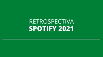 Spotify Wrapped 2021: saiba como conferir sua retrospectiva do ano